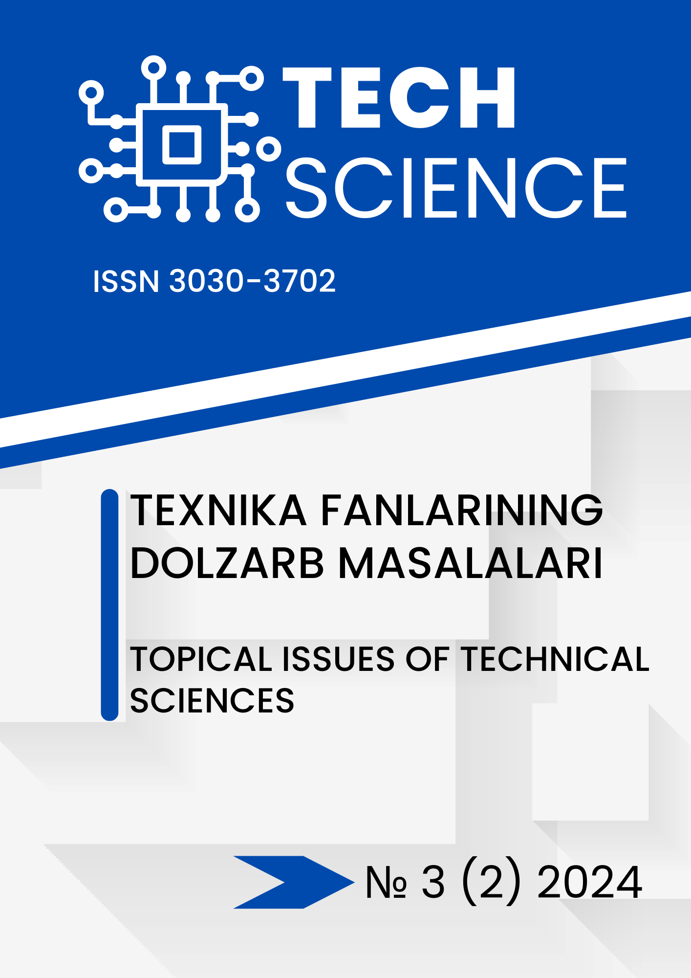 					View Vol. 2 No. 3 (2024): TEXNIKA FANLARINING DOLZARB MASALALARI
				